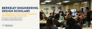 SU24 Berkeley Engineering Design Scholars Program